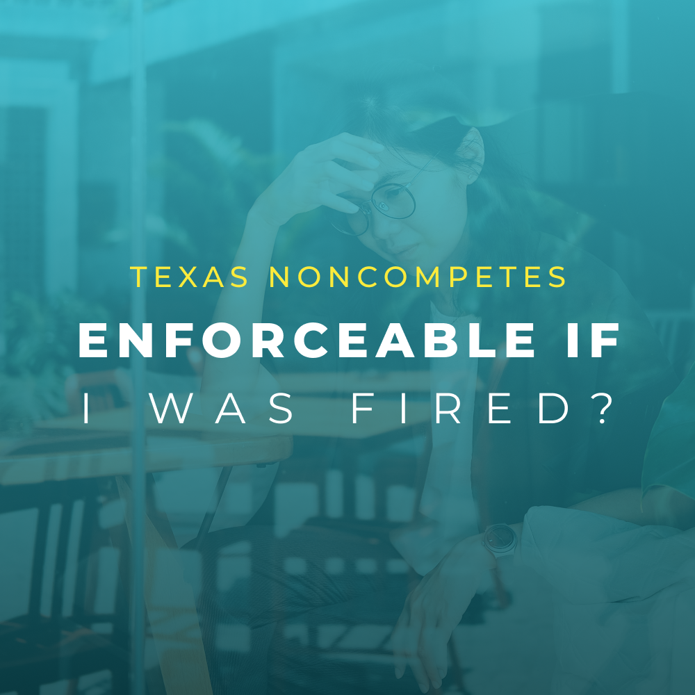 does a texas non compete hold up if you are fired